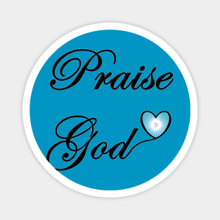 Praise God - On the Back of Magnet